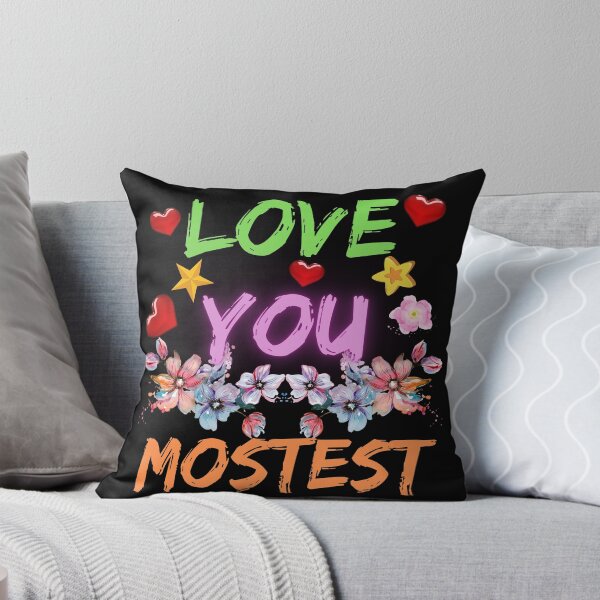 Item preview, Love You Mostest - Funny Valentines Day Quote designed and sold by Delandor.