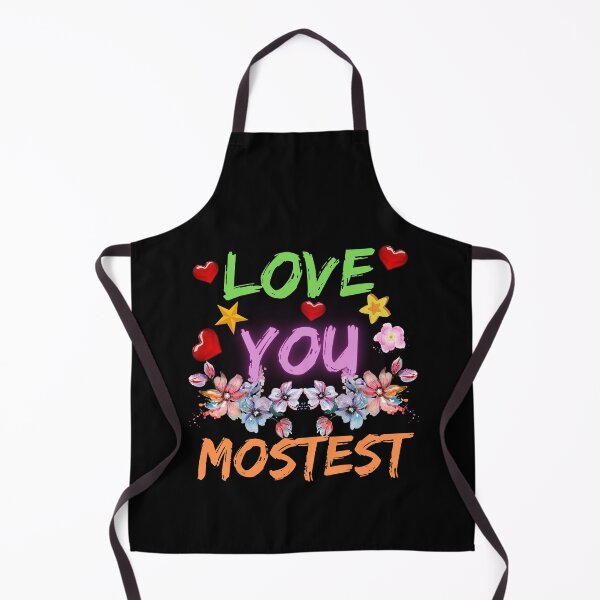 Item preview, Love You Mostest - Funny Valentines Day Quote designed and sold by Delandor.
