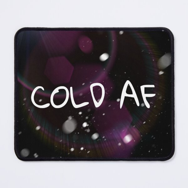 Item preview, Cold AF designed and sold by Momentsbb.