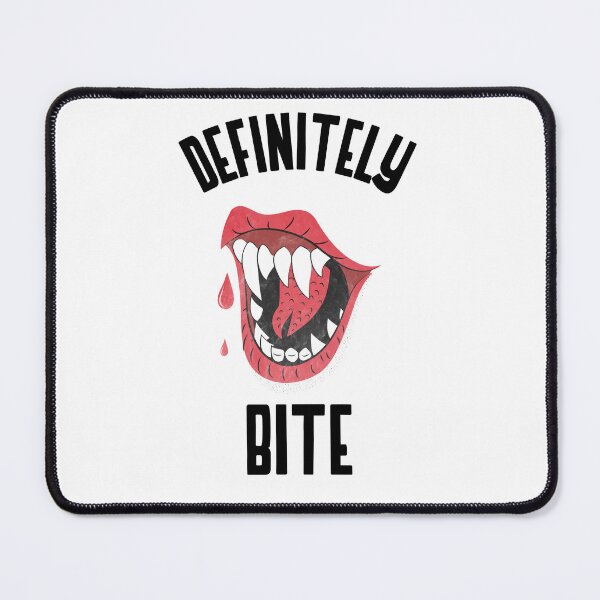Item preview, Definitely Bite, Mouth with Fangs designed and sold by MindBlownWill.