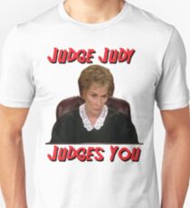 Judge Judy Judges You Unisex T-Shirt