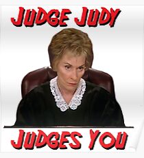 Judge Judy Judges You Poster