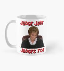 Judge Judy Judges You Mug
