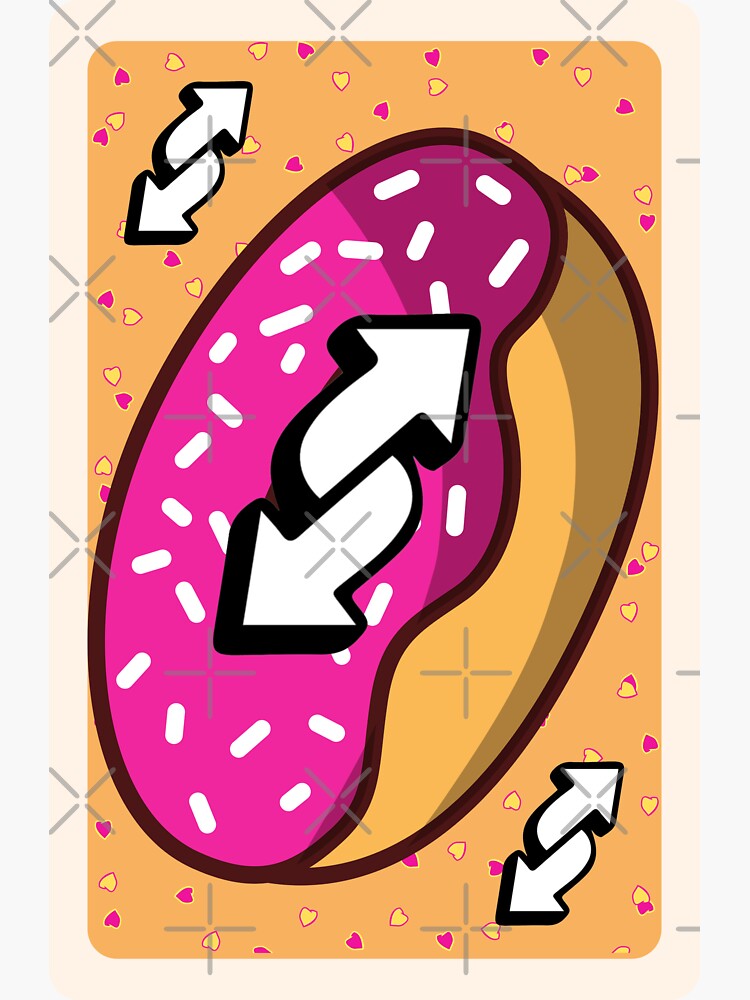 Uno Reverse Card Donut, Uno Reverse Card Doughnut Sticker for Sale by  ladylaughprints