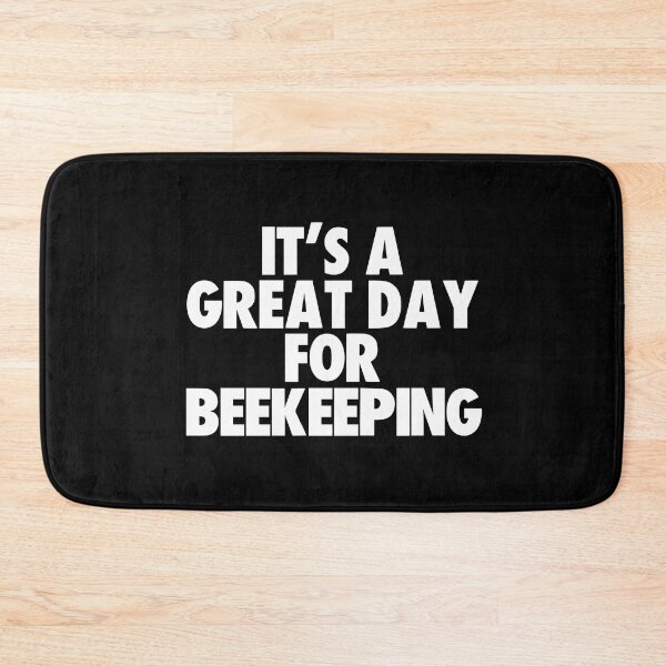 Item preview, It's a Great Day for Beekeeping designed and sold by kindxinn.