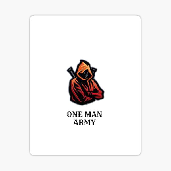 One Man Army Stickers For Sale Redbubble