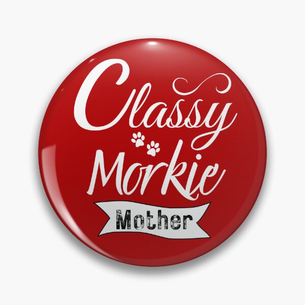 Item preview, Classy Morkie Mother - Morkie Dog Lover Fun Graphic - Fun Morkie Gifts Classic T-Shirt designed and sold by PDesigns69.