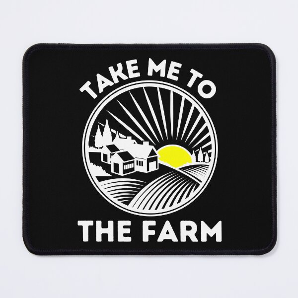 Item preview, Take Me To The Farm designed and sold by DAFIN.