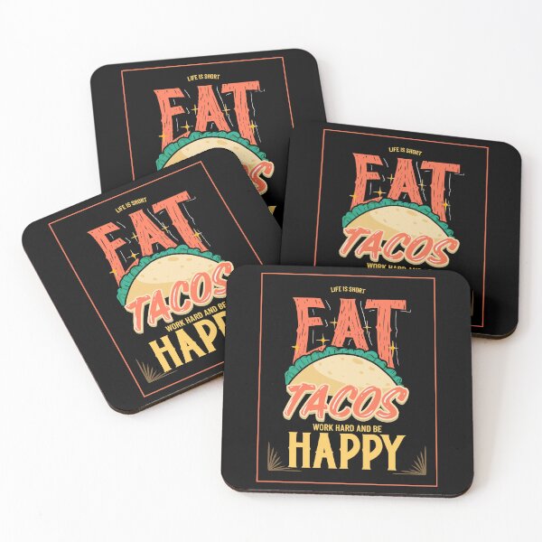 Item preview, Life is Short Eat Tacos Work Hard and Be Happy designed and sold by SerenaBliss.