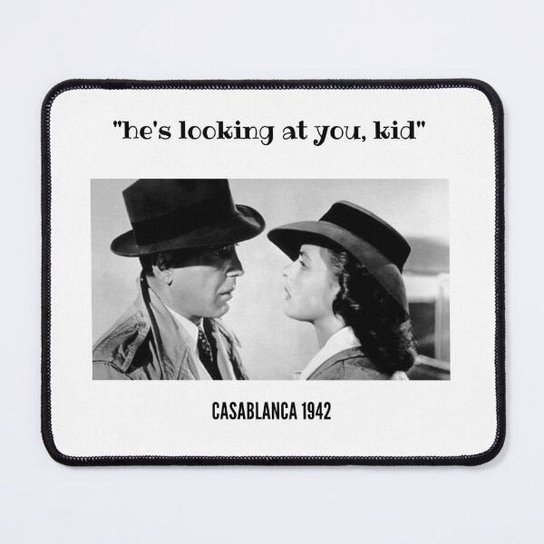 Item preview, Casablanca "he's looking at you, kid"  designed and sold by heyy GenZ.