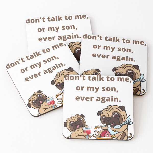 Item preview, don't talk to me or my son ever again  designed and sold by YANAY-FASHION.