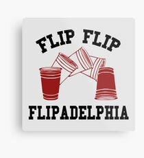 Flip Flip - Flipadelphia Metal Print