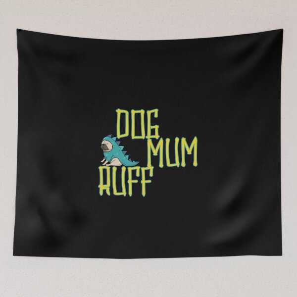 Item preview, Dog Mum Ruff designed and sold by NuarzDesign.