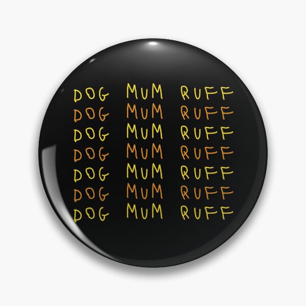 Item preview, Dog Mum Ruff designed and sold by NuarzDesign.
