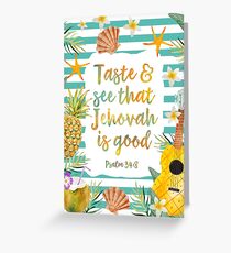 Taste & See That Jehovah Is Good Greeting Card