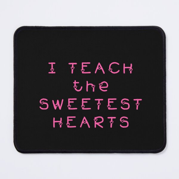 Item preview, I Teach The Sweetest Hearts Valentines Day designed and sold by InnaPo ⭐⭐⭐⭐⭐.
