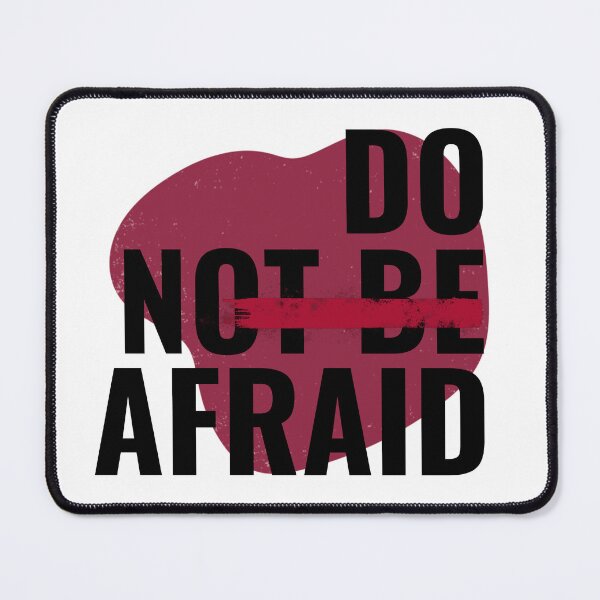 Item preview, Do not be Afraid designed and sold by 309series.