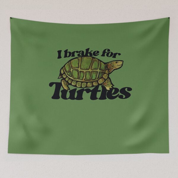 Item preview, I brake for turtles designed and sold by FrictionMaxxing.