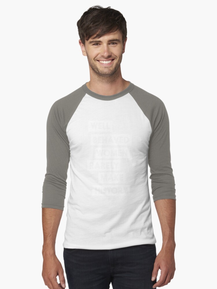 Thumbnail 1 von 3, Baseballshirt mit 3/4-Arm, Gut erzogene Frauen schreiben selten Geschichte designt und verkauft von artack.