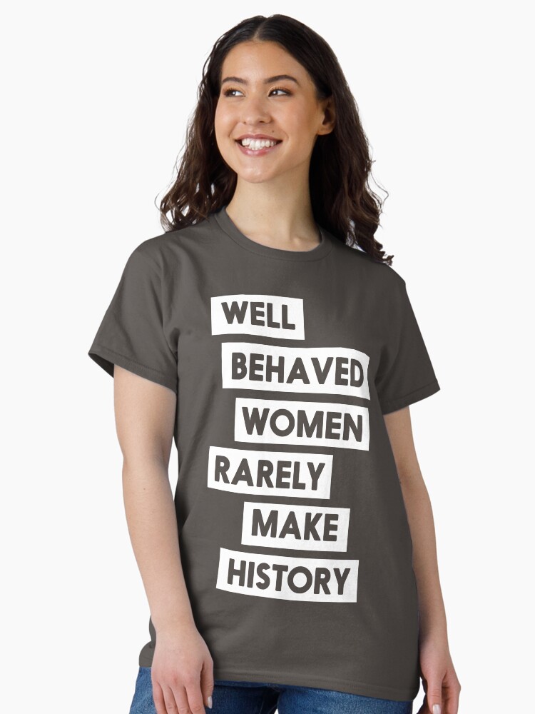 Thumbnail 2 von 7, Classic T-Shirt, Gut erzogene Frauen schreiben selten Geschichte designt und verkauft von artack.