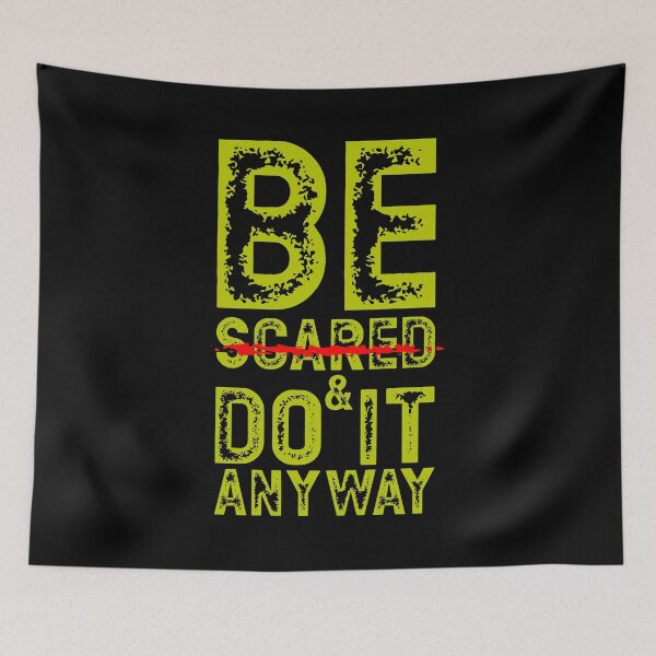 Item preview, Be scared and do it anyway designed and sold by tagmecool.