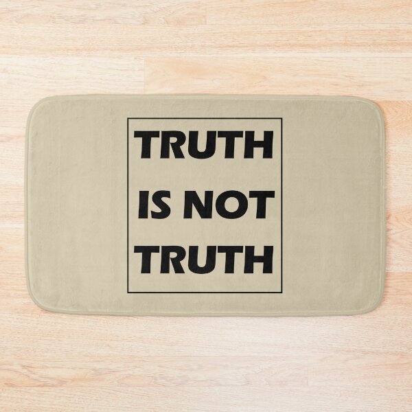 Item preview, Truth is not truth designed and sold by olafekry.