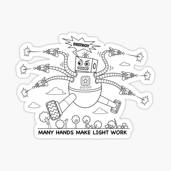 Many hands make light work Sticker