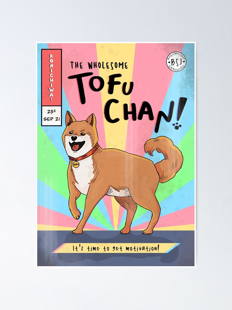 "the wholesome tofu chan" Poster for Sale by BitterYetSweet Redbubble