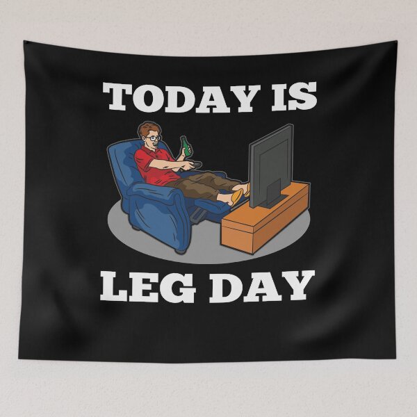 Item preview, Today Is Leg Day lazy people armchair sports joke designed and sold by Moonpie90.