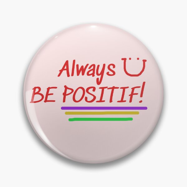 Item preview, Always Be Positif! designed and sold by ReezaGraphic.