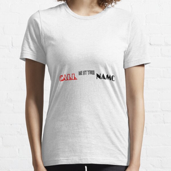 Call Me By Your Name T-shirts T-shirt essentiel