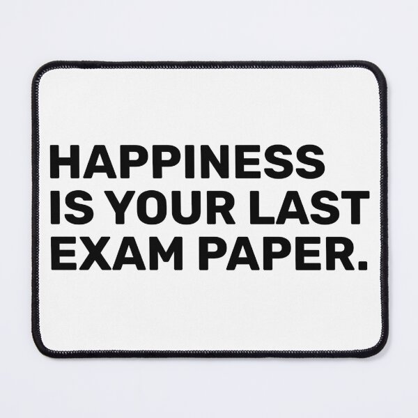 Item preview, Happiness Is Your Last Exam Paper | funny designed and sold by BopleDesigns.