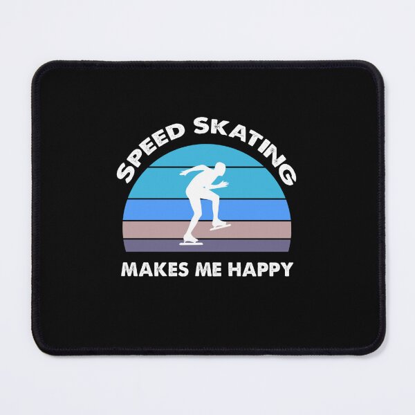 Item preview, Speed Skating Makes Me Happy, Speed Skating Fan designed and sold by SportyDogShop.