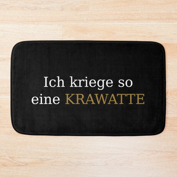 Item preview, Ich kriege so eine Krawatte  - German saying to express irritation or annoyance designed and sold by Raureif.