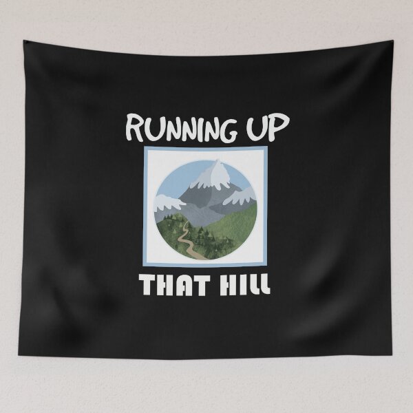 Item preview, Copy of Running Up That Hill designed and sold by beefrancky.