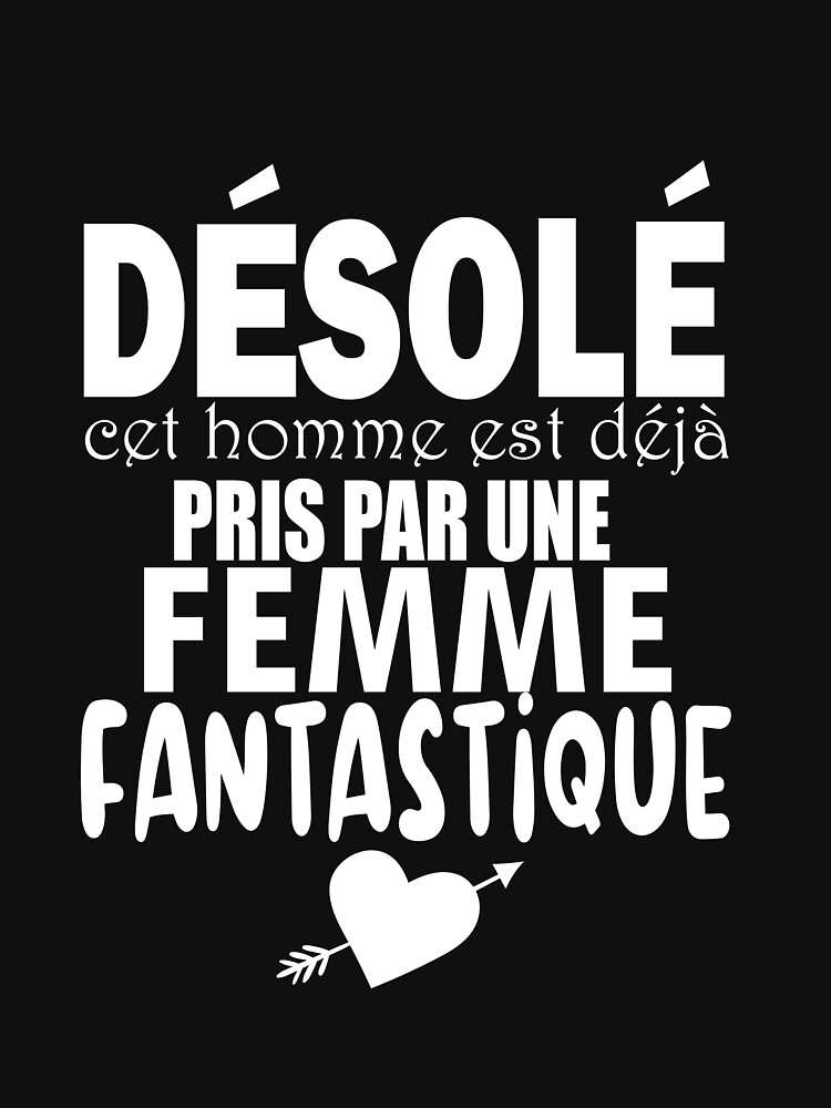 Désolé cet Homme est déjà Pris par Une Femme fantastique