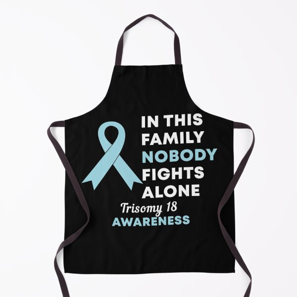 Item preview, In This Family Nobody Fights Alone Trisomy 18 Awareness designed and sold by Color-Sparkle.
