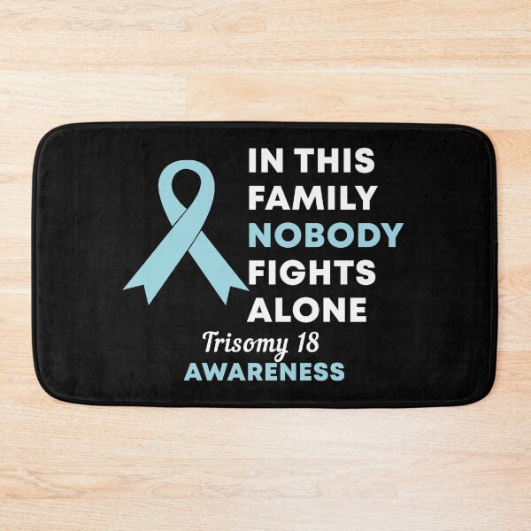 Item preview, In This Family Nobody Fights Alone Trisomy 18 Awareness designed and sold by Color-Sparkle.