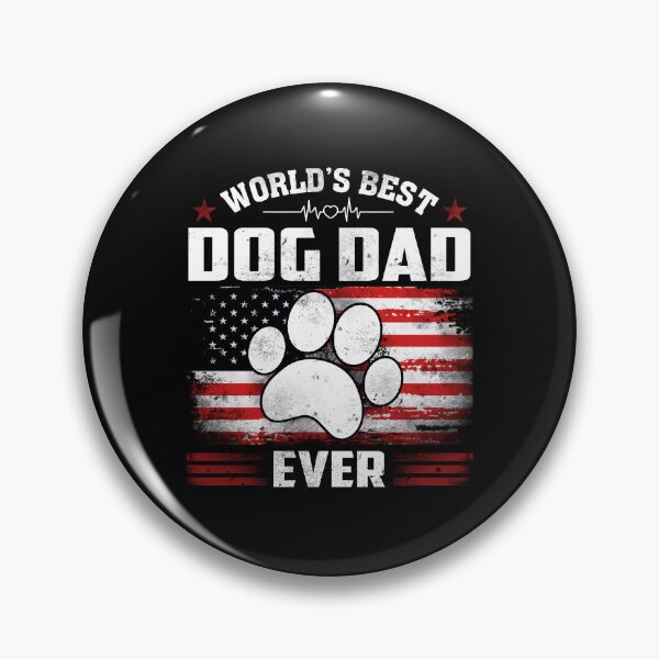 Item preview, Best Dog Dad Ever designed and sold by JamesGillitzer.