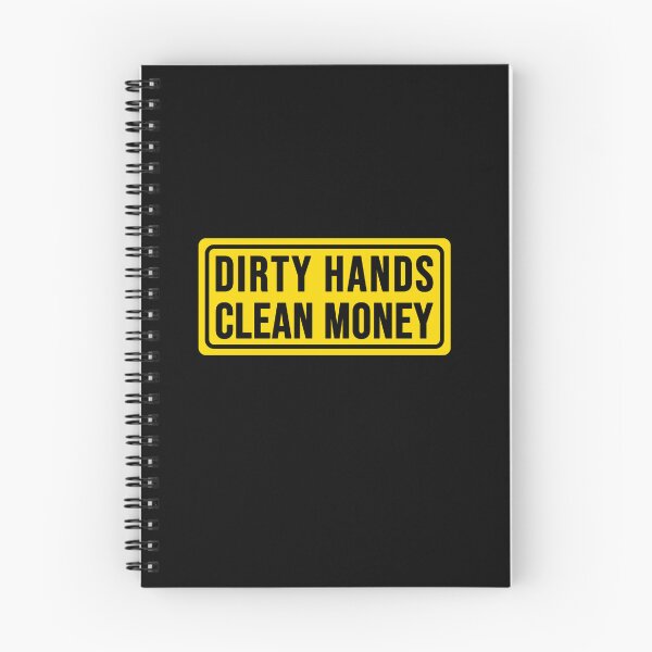 Item preview, funny dirty hands clean money construction phrase designed and sold by DisenyosDeMike.