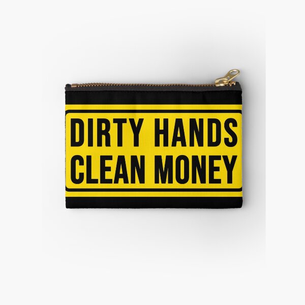 Item preview, funny dirty hands clean money construction phrase designed and sold by DisenyosDeMike.