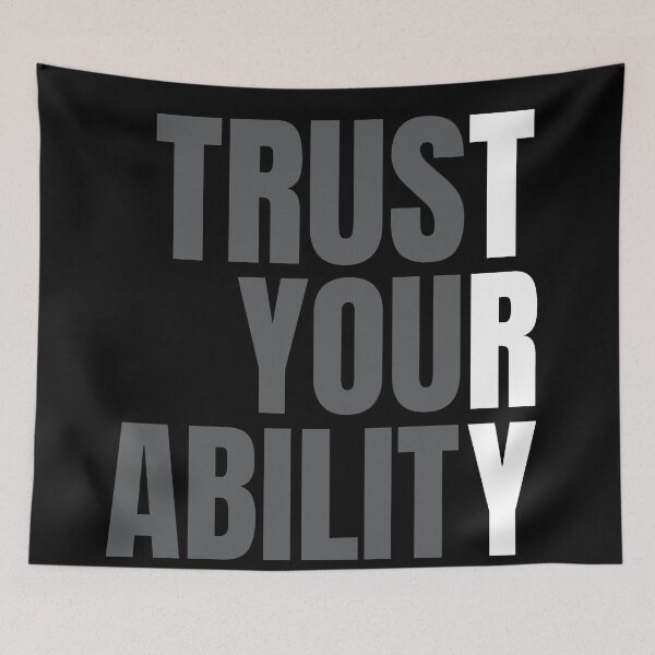 Item preview, Trust Your Ability designed and sold by KingsManKind.