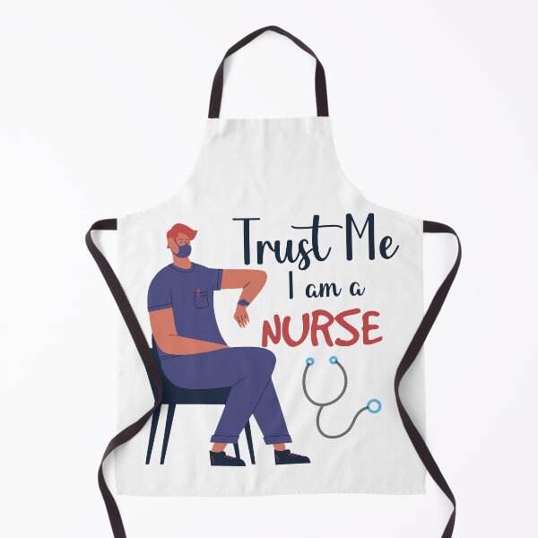 Item preview, Trust Me I Am Nurse designed and sold by beefrancky.