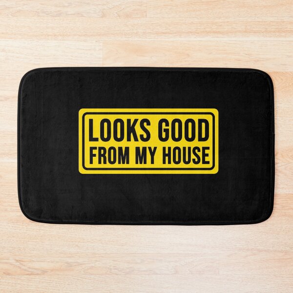 Item preview, funny looks good from my house construction phrase designed and sold by DisenyosDeMike.