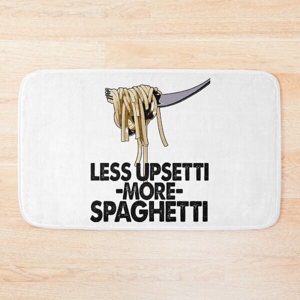 Item preview, Less Upsetti More Spaghetti designed and sold by Bendthetrend.