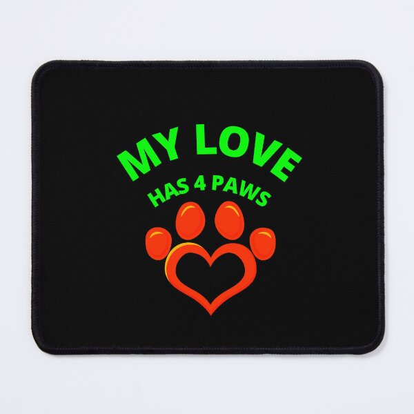 Item preview, MY LOVE HAS 4 PAWS, neon,  designed and sold by LuFilu.