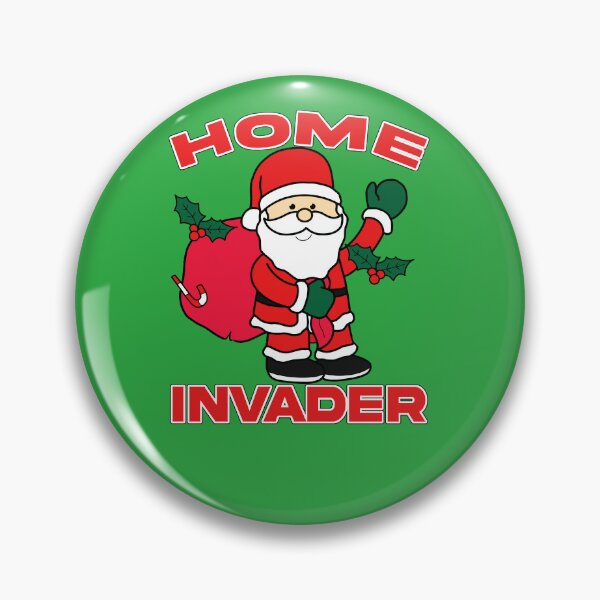 Item preview, Home invader designed and sold by HolidayGems.