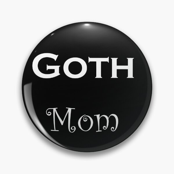 Item preview, Goth mom (white text) designed and sold by C.l S.