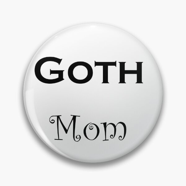 Item preview, Goth mom (black text) designed and sold by C.l S.
