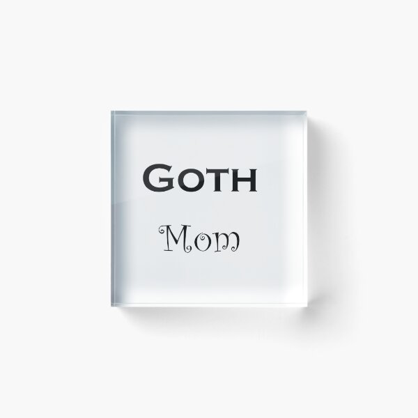 Item preview, Goth mom (black text) designed and sold by C.l S.